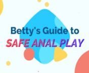 Anal play is lots of fun but learn how to do it safely and pleasurably with this fun tutorial. nFor more anal play toys check out Betty&#39;s Toy Boxnhttps://www.bettystoybox.com/collections/anal-sex-toys