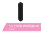 https://www.pinkcherry.com/collections/shop-by-brand-evolved/products/all-powerful-rechargeable-bullet-vibe(PinkCherry US)nnhttps://www.pinkcherry.ca/collections/shop-by-brand-evolved/products/all-powerful-rechargeable-bullet-vibe(PinkCherry Canada)nnZooming into your toy collection with ten modes speeds of deep, satisfying vibration, the discreet, versatile, All Powerful Rechargeable Bullet Vibe from the pleasure experts at Zero Tolerance also rocks a totally portable, devilishly discreet d