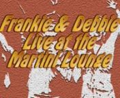 Frankie &amp; Debbie Live at the Martini Lounge was presented at the Triad Theatre in NYC starring Joe Ricci &amp; Vicki Van Tassel As Frankie &amp; Debbie. With The Frankie &amp; Debbie Dancers: Rachel Borgman, Sunilda Caraballo, Patrick McCollum, Magic Raimone.nnThe show was created by Tricia Brouk, Joe Ricci &amp; Vicki Van Tassel. Directed &amp; Choreographed by Tricia Brouk. Written by Joe Ricci &amp; Vicki Van Tassel. Musical Direction &amp; Arrangements by Andrew Sotomayor. Teaser Voice o