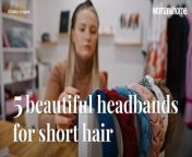 If you&#39;ve been browsing Pinterest for accessory ideas but found that most are shown on longer hair, fear not. There are some brilliant headbands for short hair out there, and you’ve come to the right place if you want to learn how to style them.