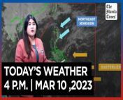Today&#39;s Weather, 4 P.M. &#124; Mar. 10, 2024&#60;br/&#62;&#60;br/&#62;Video Courtesy of DOST-PAGASA&#60;br/&#62;&#60;br/&#62;Subscribe to The Manila Times Channel - https://tmt.ph/YTSubscribe &#60;br/&#62;&#60;br/&#62;Visit our website at https://www.manilatimes.net &#60;br/&#62;&#60;br/&#62;Follow us: &#60;br/&#62;Facebook - https://tmt.ph/facebook &#60;br/&#62;Instagram - https://tmt.ph/instagram &#60;br/&#62;Twitter - https://tmt.ph/twitter &#60;br/&#62;DailyMotion - https://tmt.ph/dailymotion &#60;br/&#62;&#60;br/&#62;Subscribe to our Digital Edition - https://tmt.ph/digital &#60;br/&#62;&#60;br/&#62;Check out our Podcasts: &#60;br/&#62;Spotify - https://tmt.ph/spotify &#60;br/&#62;Apple Podcasts - https://tmt.ph/applepodcasts &#60;br/&#62;Amazon Music - https://tmt.ph/amazonmusic &#60;br/&#62;Deezer: https://tmt.ph/deezer &#60;br/&#62;Tune In: https://tmt.ph/tunein&#60;br/&#62;&#60;br/&#62;#themanilatimes&#60;br/&#62;#WeatherUpdateToday &#60;br/&#62;#WeatherForecast&#60;br/&#62;