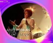 Ann Peebles - I Can't Stand The Rain from ann b mateo scandal