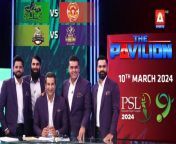 The Pavilion &#124; Quetta Gladiators vs Lahore Qalandars Expert Analysis &#124; 10 Mar 2024 &#124; PSL9&#60;br/&#62;&#60;br/&#62;Catch our star-studded panel on #ThePavilion as we bring to you exclusive analysis for every match, live only on #ASportsHD!&#60;br/&#62;&#60;br/&#62;#WasimAkram #PSL9#HBLPSL9 #MohammadHafeez #MisbahUlHaq #AzharAli #FakhareAlam #islamabadunited#multansultans #lahoreqalandars #quettagaladiators &#60;br/&#62;&#60;br/&#62;Catch HBLPSL9 every moment live, exclusively on #ASportsHD!Follow the A Sports channel on WhatsApp: https://bit.ly/3PUFZv5#ASportsHD #ARYZAP