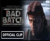 There&#39;s always something. Check out this thrilling clip from the final season of Star Wars: The Bad Batch. The animated series voice cast includes Dee Bradley Baker (“American Dad!”), Michelle Ang (“Fear the Walking Dead: Flight 462”), Keisha Castle-Hughes (&#92;
