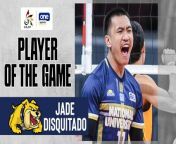 UAAP Player of the Game Highlights: Jade Disquitado explodes for 29 in NU's five-set win vs FEU from jade phi