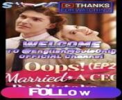 Oops! Married A CEO By Mistake Full Movie 2024