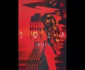 Cover audio video by Becky G performing “Sola.” (C) 2016 Kemosabe Records/RCA Records/Sony Music Entertainment US Latin LLC &#60;br/&#62;