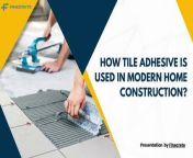 Discover how top tile adhesive manufacturers in Uttar Pradesh revolutionize modern home construction methods. Find the best techniques and products here! &#60;br/&#62;&#60;br/&#62;Read to learn more: finecrete.blogspot.com/2024/02/top-uses-of-tile-adhesive-in-modern-home-construction.html&#60;br/&#62;&#60;br/&#62;Know more: finecrete.in