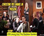 Young And The Restless Spoilers Christine put Daniel to jail for attacking her t