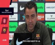 Xavi praised third-placed Girona ahead of &#39;vital&#39; LaLiga game, as Barcelona&#39;s title hopes hang in the balance