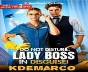Do Not Disturb: Lady Boss in Disguise |Part-2| - ReelShort Romance from tiktok ebit
