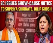 The Election Commission has issued show-cause notices to Congress leader Supriya Shrinate and the Bharatiya Janata Party&#39;s Dilip Ghosh over &#92;