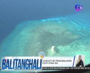 China raw ang nagdudulot ng pinamalaking ecological damage sa South China Sea, ayon sa report na inilabas ng isang think-tank sa America.&#60;br/&#62;&#60;br/&#62;&#60;br/&#62;Balitanghali is the daily noontime newscast of GTV anchored by Raffy Tima and Connie Sison. It airs Mondays to Fridays at 10:30 AM (PHL Time). For more videos from Balitanghali, visit http://www.gmanews.tv/balitanghali.&#60;br/&#62;&#60;br/&#62;#GMAIntegratedNews #KapusoStream&#60;br/&#62;&#60;br/&#62;Breaking news and stories from the Philippines and abroad:&#60;br/&#62;GMA Integrated News Portal: http://www.gmanews.tv&#60;br/&#62;Facebook: http://www.facebook.com/gmanews&#60;br/&#62;TikTok: https://www.tiktok.com/@gmanews&#60;br/&#62;Twitter: http://www.twitter.com/gmanews&#60;br/&#62;Instagram: http://www.instagram.com/gmanews&#60;br/&#62;&#60;br/&#62;GMA Network Kapuso programs on GMA Pinoy TV: https://gmapinoytv.com/subscribe
