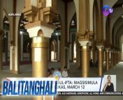 Bukas, March 12, 2024, magsisimulang gunitain ng mga kababayan nating Muslim ang Ramadan.&#60;br/&#62;&#60;br/&#62;&#60;br/&#62;Balitanghali is the daily noontime newscast of GTV anchored by Raffy Tima and Connie Sison. It airs Mondays to Fridays at 10:30 AM (PHL Time). For more videos from Balitanghali, visit http://www.gmanews.tv/balitanghali.&#60;br/&#62;&#60;br/&#62;#GMAIntegratedNews #KapusoStream&#60;br/&#62;&#60;br/&#62;Breaking news and stories from the Philippines and abroad:&#60;br/&#62;GMA Integrated News Portal: http://www.gmanews.tv&#60;br/&#62;Facebook: http://www.facebook.com/gmanews&#60;br/&#62;TikTok: https://www.tiktok.com/@gmanews&#60;br/&#62;Twitter: http://www.twitter.com/gmanews&#60;br/&#62;Instagram: http://www.instagram.com/gmanews&#60;br/&#62;&#60;br/&#62;GMA Network Kapuso programs on GMA Pinoy TV: https://gmapinoytv.com/subscribe