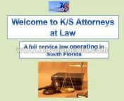 K/S Attorneys at Law provides legal services in south Florida.&#60;br/&#62;