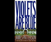 Alex Cross 07 Violets Are Blue James Patterson2001 1 from violet myser