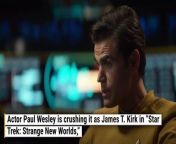 Actor Paul Wesley is crushing it as James T. Kirk in &#92;
