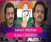 Sanjay Nirupam hit out at the Congress on Thursday, April 4, a day after the party expelled him for indiscipline and anti-party activities. He called the Congress a &#92;