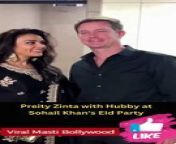 Preity Zinta with Hubby at Sohail Khan&#39;s Eid Party