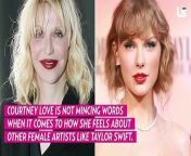 Courtney Love Says Taylor Swift Is &#39;Not Interesting as an Artist&#39;