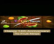 Happy 14th Anniversary To Fruit Ninja from xxx 14th bebei