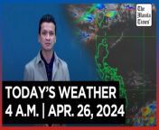 Today&#39;s Weather, 4 A.M. &#124; Apr. 26, 2024&#60;br/&#62;&#60;br/&#62;Video Courtesy of DOST-PAGASA&#60;br/&#62;&#60;br/&#62;Subscribe to The Manila Times Channel - https://tmt.ph/YTSubscribe &#60;br/&#62;&#60;br/&#62;Visit our website at https://www.manilatimes.net &#60;br/&#62;&#60;br/&#62;Follow us: &#60;br/&#62;Facebook - https://tmt.ph/facebook &#60;br/&#62;Instagram - https://tmt.ph/instagram &#60;br/&#62;Twitter - https://tmt.ph/twitter &#60;br/&#62;DailyMotion - https://tmt.ph/dailymotion &#60;br/&#62;&#60;br/&#62;Subscribe to our Digital Edition - https://tmt.ph/digital &#60;br/&#62;&#60;br/&#62;Check out our Podcasts: &#60;br/&#62;Spotify - https://tmt.ph/spotify &#60;br/&#62;Apple Podcasts - https://tmt.ph/applepodcasts &#60;br/&#62;Amazon Music - https://tmt.ph/amazonmusic &#60;br/&#62;Deezer: https://tmt.ph/deezer &#60;br/&#62;Tune In: https://tmt.ph/tunein&#60;br/&#62;&#60;br/&#62;#TheManilaTimes&#60;br/&#62;#WeatherUpdateToday &#60;br/&#62;#WeatherForecast