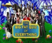 2017 Big Fat Quiz of the Everything from desi fat pussy x