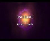Doctor Who S14E01 Space Babies from indian aunty doctor