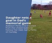 Addison (14) nets a goal in dad's memorial game from addison rae twerking
