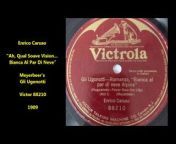 This is the 1909 version with orchestra (not to be confused with the 1905 version that has piano).&#60;br/&#62;&#60;br/&#62;Enrico Caruso sings &#92;