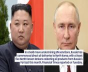 In a bold move undermining UN sanctions, Russia has commenced direct oil deliveries to North Korea, with at least five North Korean tankers collecting oil products from Russia’s Far East this month, Financial Times reported on Tuesday.